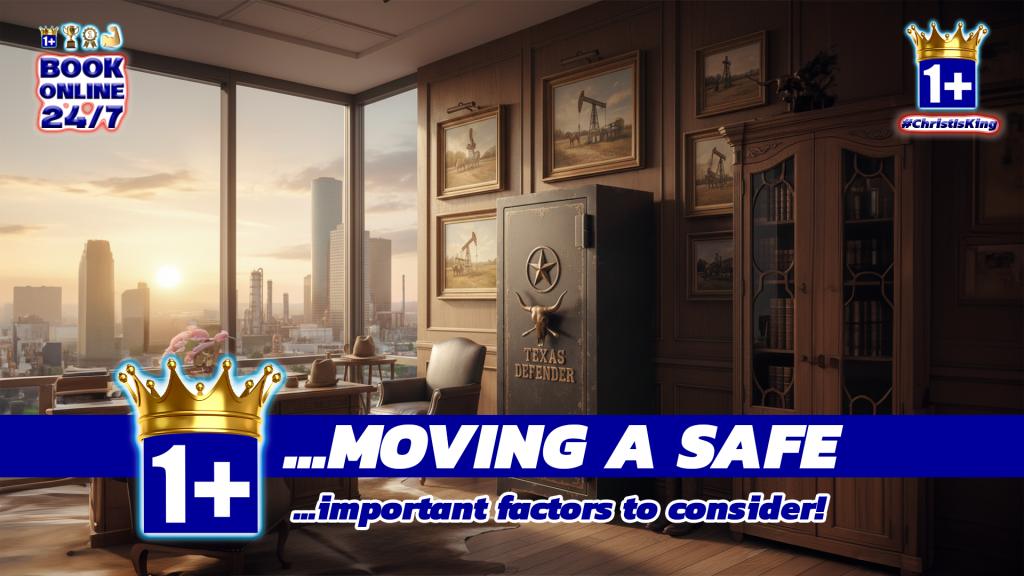 moving a safe in texas important factors to consider